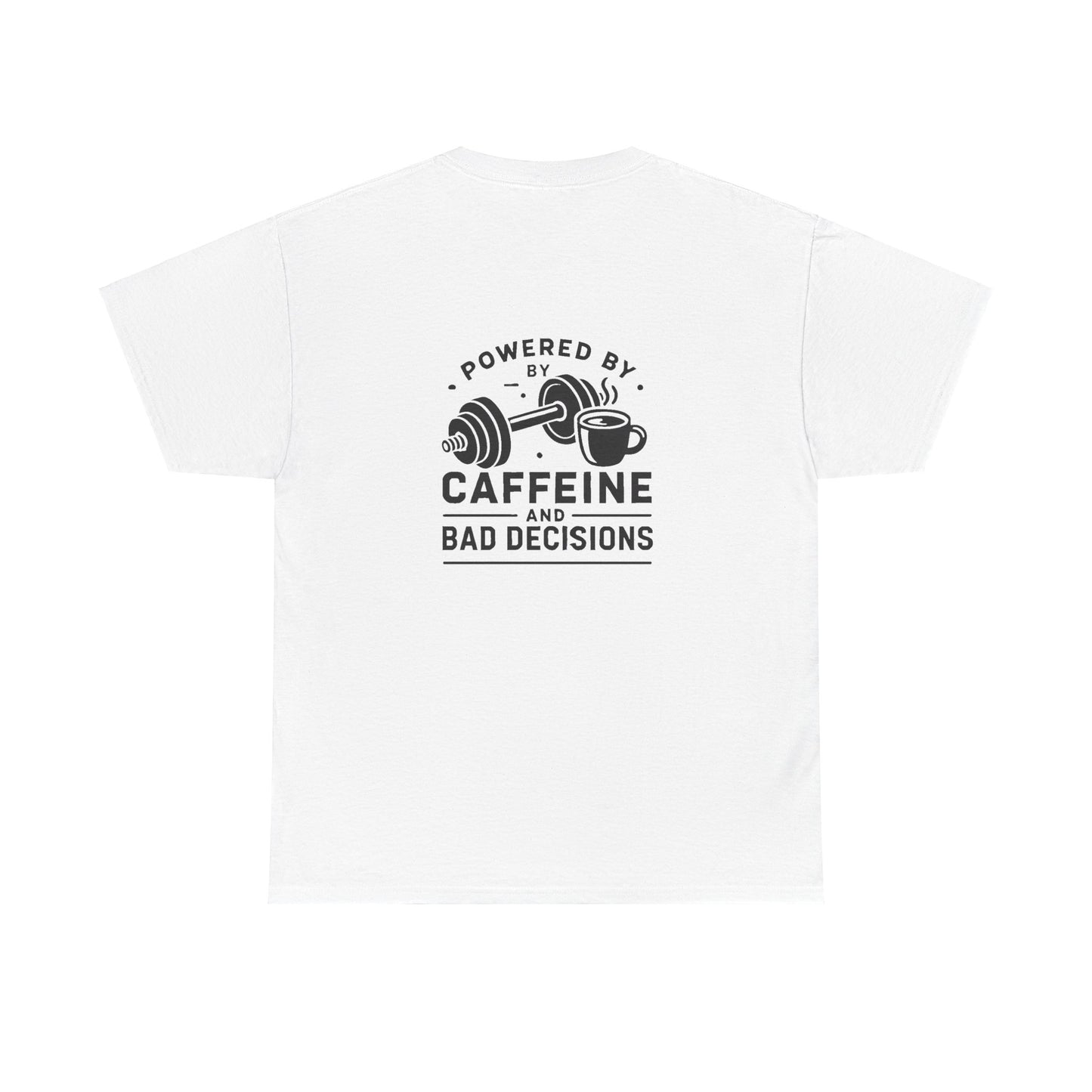 Caffeine and Gains - T-Shirt