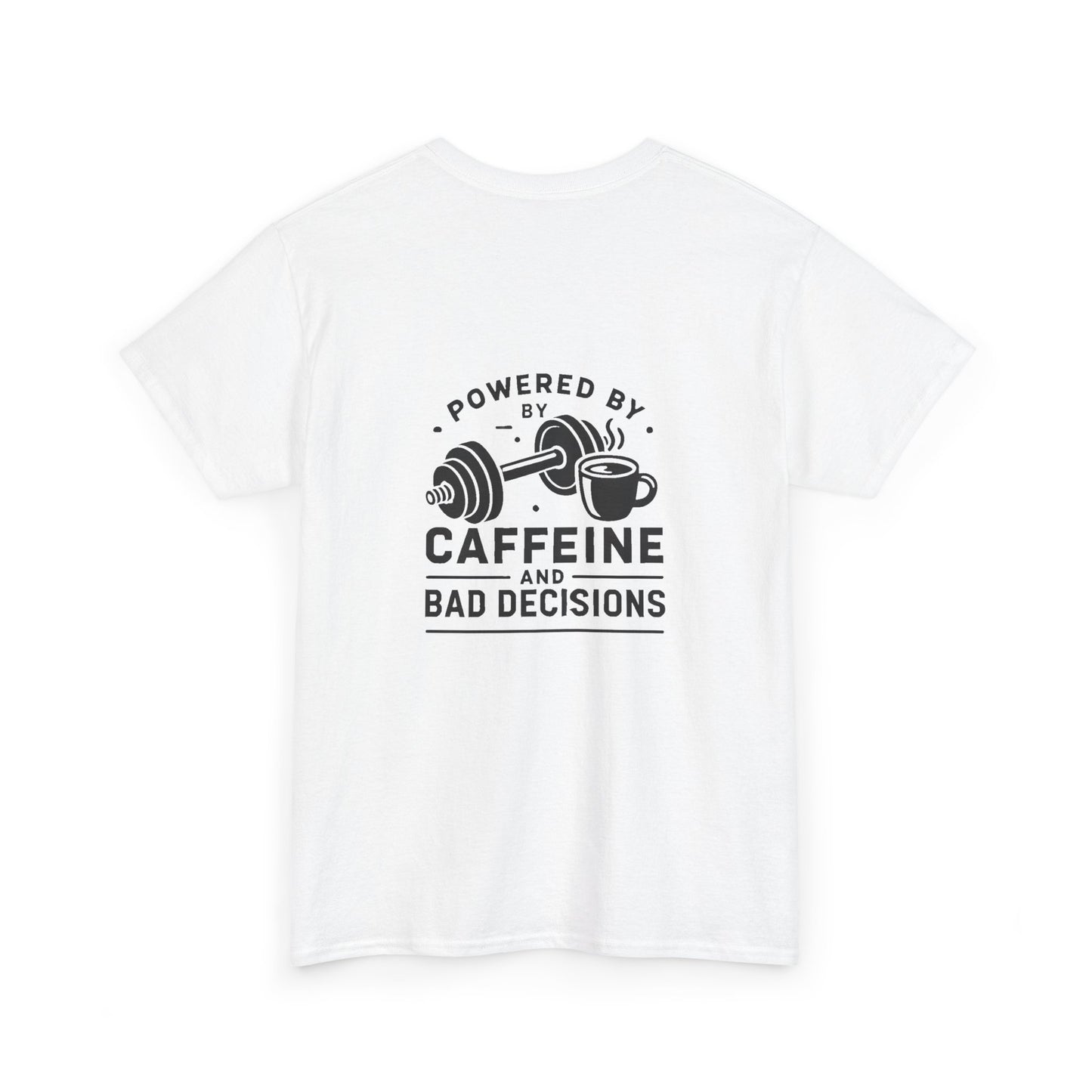 Caffeine and Gains - T-Shirt