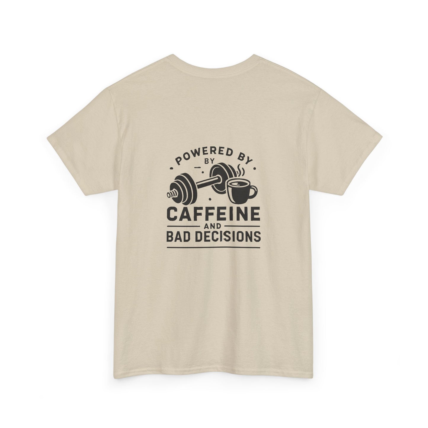 Caffeine and Gains - T-Shirt