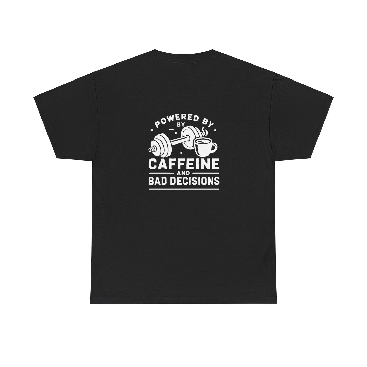 Caffeine and Gains - T-Shirt